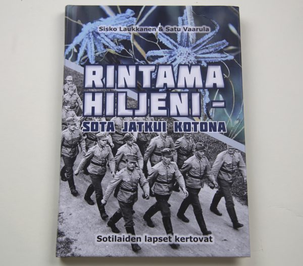 Rintama hiljeni - Sota jatkui kotona